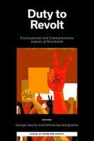 Duty to Revolt – Transnational and Commemorative Aspects of Revolution de George Souvlis