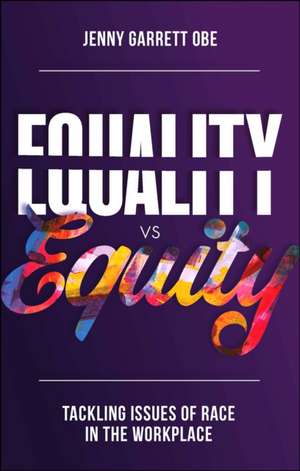 Equality Vs Equity de Jenny Garrett Obe