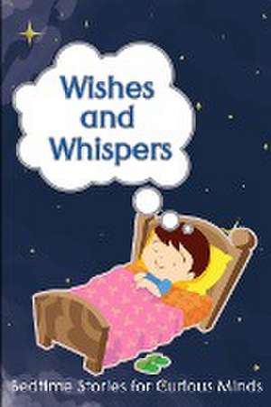 Wishes and Whispers de Jardino Malbara