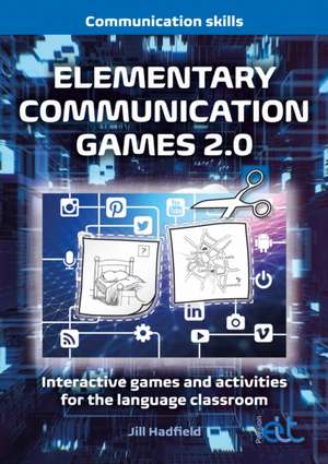 Elementary Communication Games 2.0 de Jill Hadfield