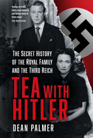 Tea with Hitler de Dean Palmer