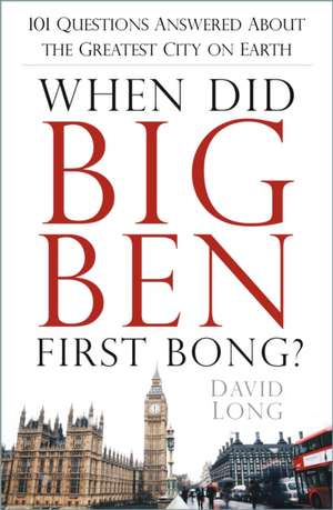 When Did Big Ben First Bong? de David Long