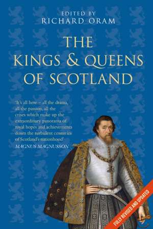 Kings and Queens of Scotland de Richard Oram