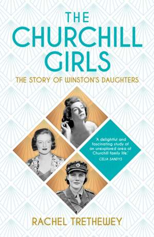 The Churchill Girls de Rachel Trethewey