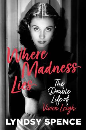 Where Madness Lies de Lyndsy Spence