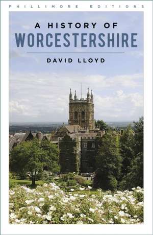 A History of Worcestershire de David Lloyd