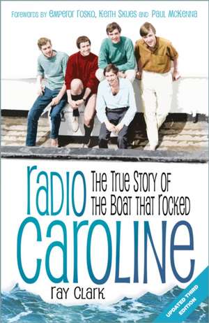 Radio Caroline de Ray Clark
