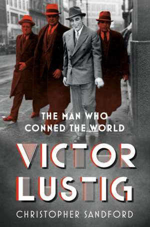 Victor Lustig de Christopher Sandford