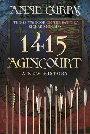 1415 Agincourt de Anne Curry