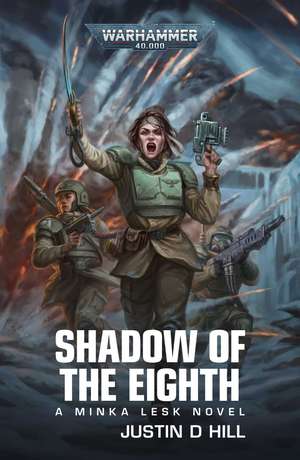 Shadow of the Eighth de Justin D Hill