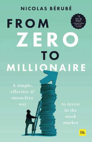 From Zero to Millionaire de Nicolas Berube