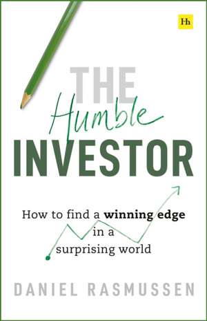 The Humble Investor de Daniel Rasmussen