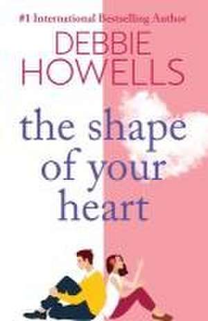 The Shape of Your Heart de Debbie Howells