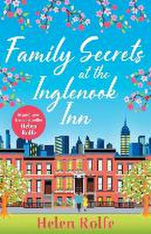 Family Secrets at the Inglenook Inn de Helen Rolfe