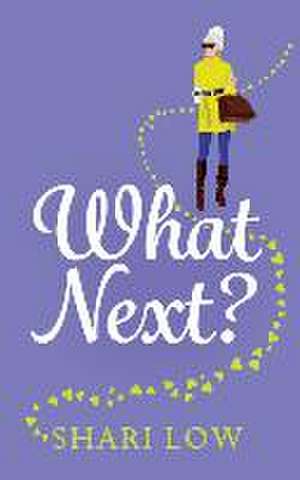 What Next? de Shari Low