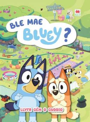Ble Mae Bluey? de Bluey