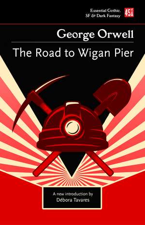 The Road to Wigan Pier de George Orwell