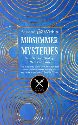 Midsummer Mysteries Short Stories: From the Crime Writers Association de Martin Edwards