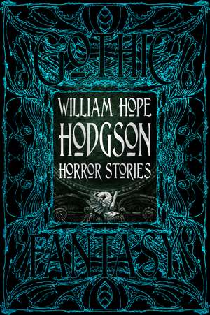 William Hope Hodgson Horror Stories de William Hope Hodgson