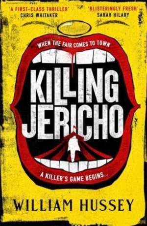 Killing Jericho de William Hussey