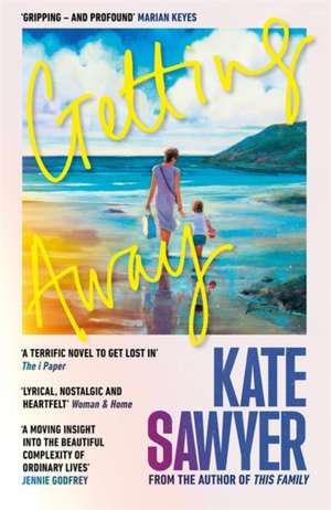 Getting Away de Kate Sawyer