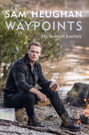 Waypoints de Sam Heughan