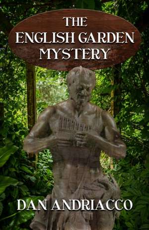 The English Garden Mystery (McCabe and Cody Book 11) de Dan Andriacco