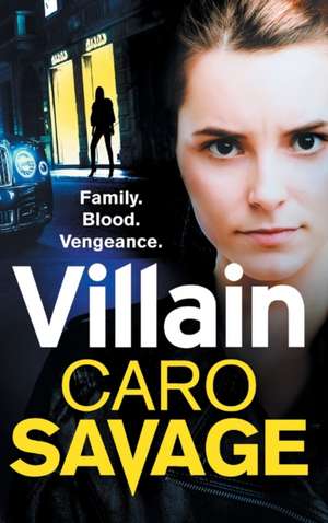 Villain de Caro Savage