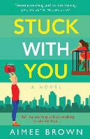 Stuck With You de Aimee Brown