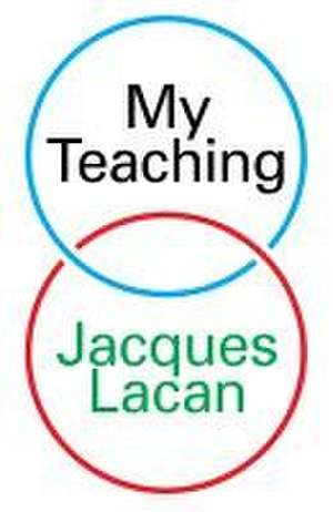 My Teaching de Jacques Lacan