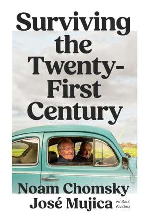 Surviving the 21st Century de Noam Chomsky