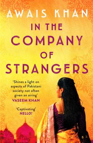 In The Company of Strangers de Awais Khan