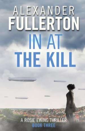 In at the Kill de Alexander Fullerton