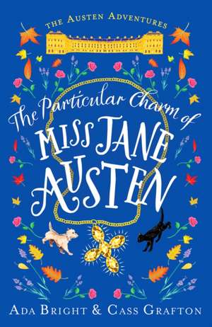 The Particular Charm of Miss Jane Austen de Ada Bright