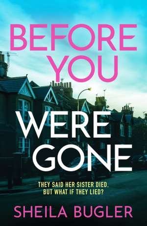 Before You Were Gone de Sheila Bugler