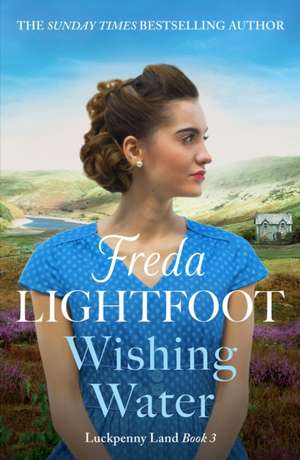 Lightfoot, F: Wishing Water