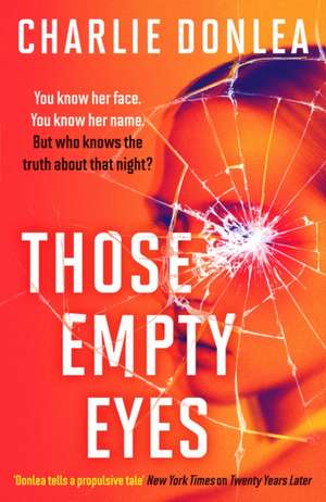 Those Empty Eyes de Charlie Donlea