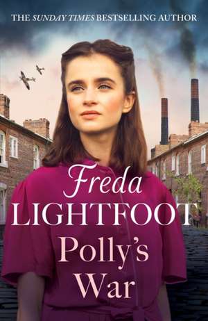 Polly's War de Freda Lightfoot