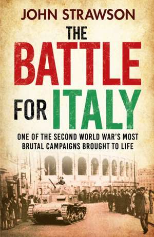 The Battle for Italy de John Strawson