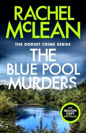 The Blue Pool Murders de Rachel Mclean