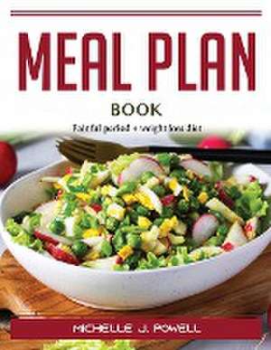 Meal Plan Book: Painful period + weight loss diet de Michelle J Powell