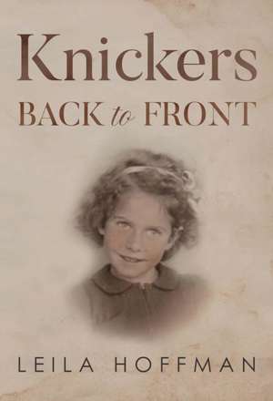 Knickers Back to Front de Leila Hoffman