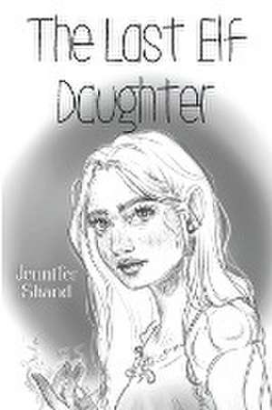 The Last Elf Daughter de Jennifer Shand