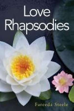 Love Rhapsodies de Fareeda Steele