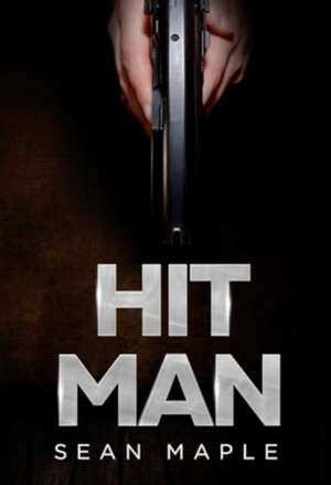 Hit Man de Sean Maple