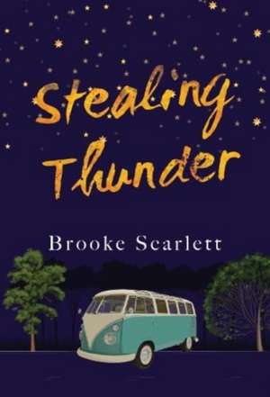 Stealing Thunder de Brooke Scarlett