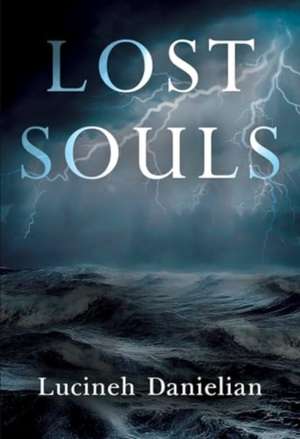 Lost Souls de Lucineh Danielian
