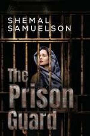 The Prison Guard de Shemal Samuelson