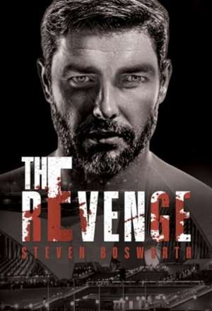 The Revenge de Steven Bosworth