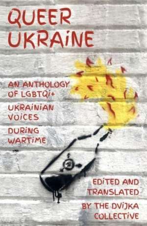 Queer Ukraine de Dvijka Collective